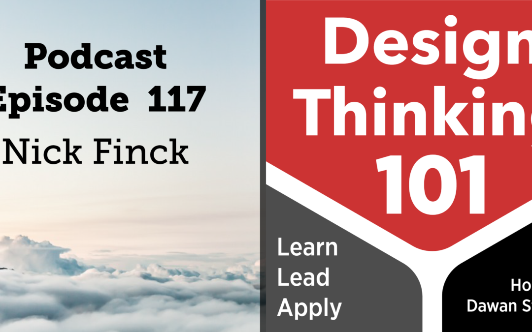 UX + Design Teams with Nick Finck — DT101 E117