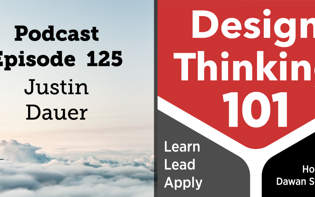 Fulfilling Design Careers + Crafting Teams with Justin Dauer — DT101 E125